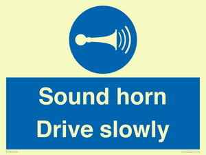 Sound horn Drive slowly